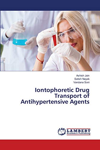 Stock image for Iontophoretic Drug Transport of Antihypertensive Agents for sale by Lucky's Textbooks