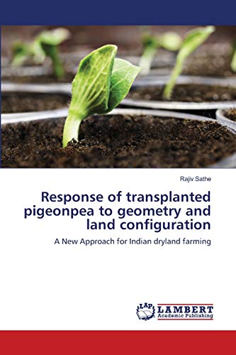 Stock image for Response of transplanted pigeonpea to geometry and land configuration for sale by Lucky's Textbooks