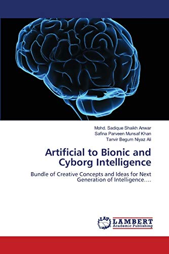 Stock image for Artificial to Bionic and Cyborg Intelligence for sale by Lucky's Textbooks