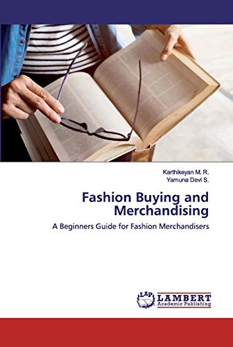 Beispielbild fr Fashion Buying and Merchandising: A Beginners Guide for Fashion Merchandisers zum Verkauf von Lucky's Textbooks