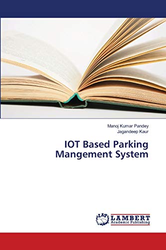 Stock image for IOT Based Parking Mangement System for sale by Lucky's Textbooks