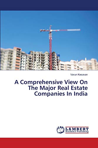 Imagen de archivo de A Comprehensive View On The Major Real Estate Companies In India a la venta por Lucky's Textbooks