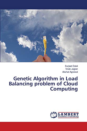 Imagen de archivo de Genetic Algorithm in Load Balancing problem of Cloud Computing a la venta por Books Puddle