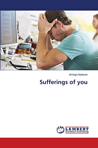 Stock image for Sufferings of you for sale by Lucky's Textbooks