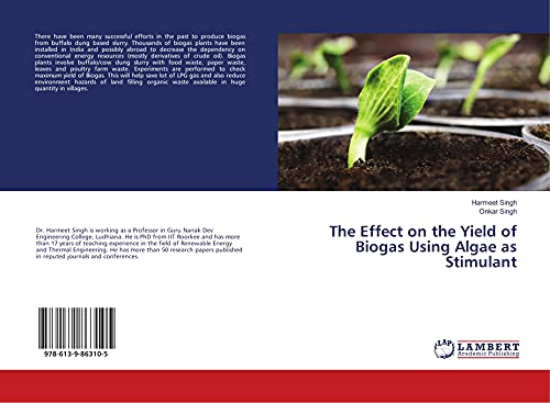9786139863105: The Effect on the Yield of Biogas Using Algae as Stimulant