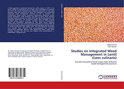 9786139885831: Studies on Integrated Weed Management in Lentil (Lens culinaris): Growth and yield of lentil crops under different weed management practices