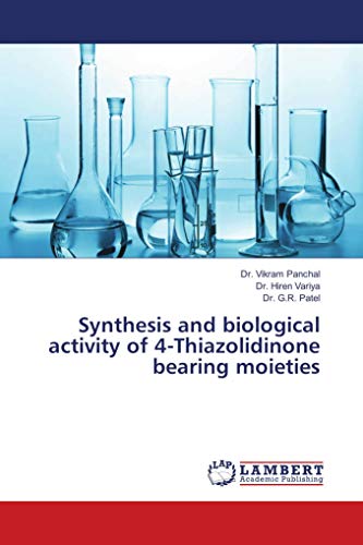 9786139892594: Synthesis and biological activity of 4-Thiazolidinone bearing moieties