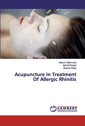 Imagen de archivo de Acupuncture In Treatment Of Allergic Rhinitis a la venta por Lucky's Textbooks