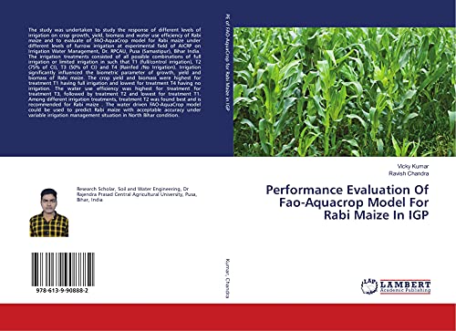 9786139908882: Performance Evaluation Of Fao-Aquacrop Model For Rabi Maize In IGP