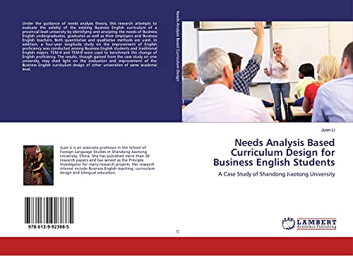 Beispielbild fr Needs Analysis Based Curriculum Design for Business English Students: A Case Study of Shandong Jiaotong University zum Verkauf von WorldofBooks