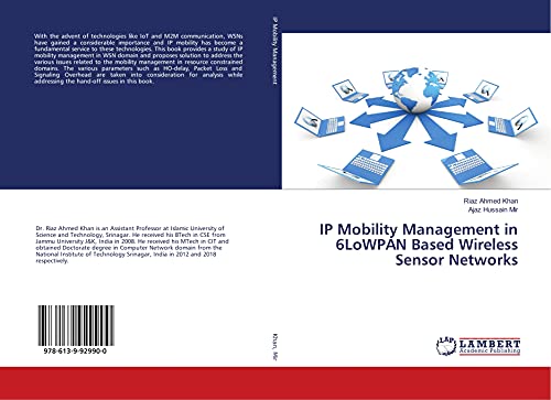 9786139929900: IP Mobility Management in 6LoWPAN Based Wireless Sensor Networks