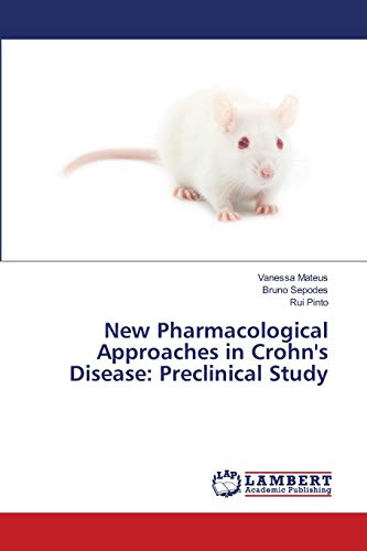 9786139933761: New Pharmacological Approaches in Crohn's Disease: Preclinical Study