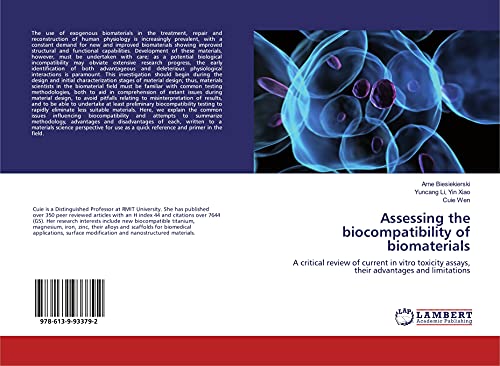 Beispielbild fr Assessing the biocompatibility of biomaterials : A critical review of current in vitro toxicity assays, their advantages and limitations zum Verkauf von Buchpark