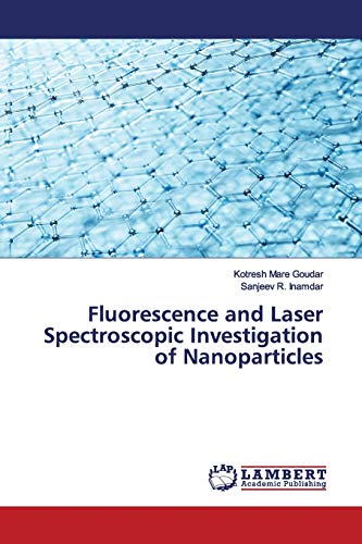Stock image for Fluorescence and Laser Spectroscopic Investigation of Nanoparticles for sale by Lucky's Textbooks