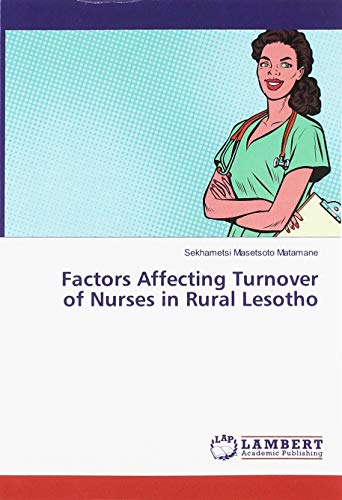 Beispielbild fr Factors Affecting Turnover of Nurses in Rural Lesotho zum Verkauf von WorldofBooks
