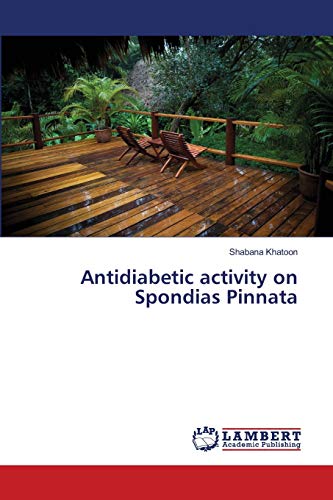 Stock image for Antidiabetic activity on Spondias Pinnata for sale by WorldofBooks