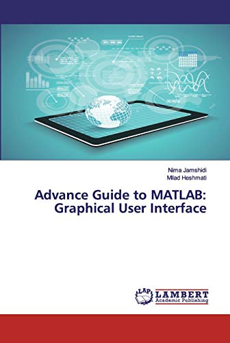 Stock image for Advance Guide to MATLAB: Graphical User Interface for sale by Lucky's Textbooks