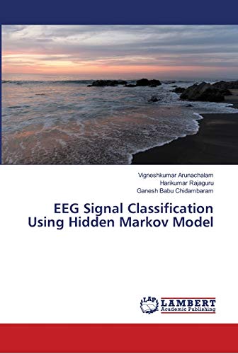 Imagen de archivo de EEG Signal Classification Using Hidden Markov Model a la venta por Lucky's Textbooks