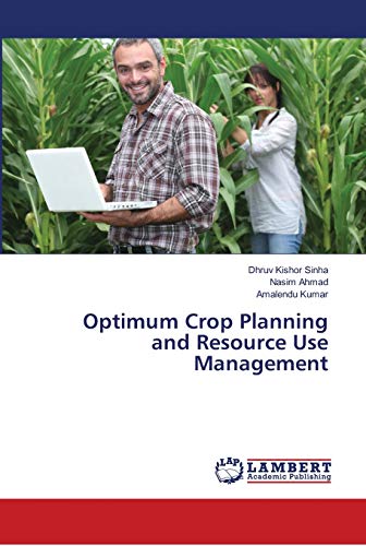 Stock image for Optimum Crop Planning and Resource Use Management for sale by Lucky's Textbooks