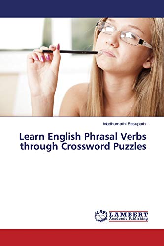 Stock image for Learn English Phrasal Verbs through Crossword Puzzles for sale by Lucky's Textbooks