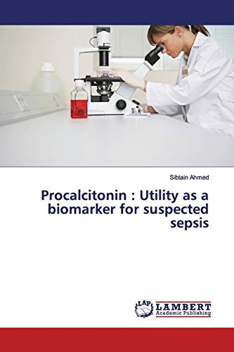 Beispielbild fr Procalcitonin : Utility as a biomarker for suspected sepsis zum Verkauf von Lucky's Textbooks