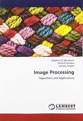 Beispielbild fr Image Processing : Algorithms and Applications zum Verkauf von Buchpark