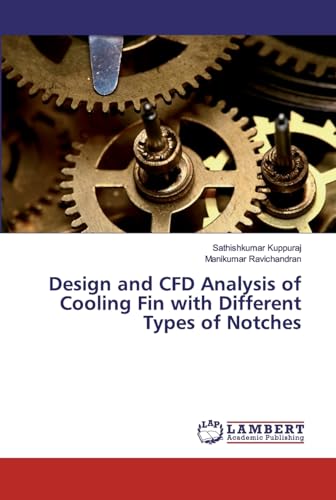 Beispielbild fr Design and CFD Analysis of Cooling Fin with Different Types of Notches zum Verkauf von Buchpark