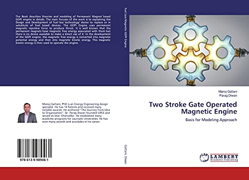 Imagen de archivo de Two Stroke Gate Operated Magnetic Engine : Basis for Modeling Approach a la venta por Buchpark