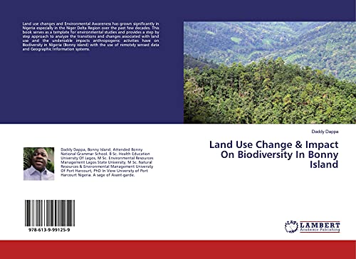 Stock image for Land Use Change & Impact On Biodiversity In Bonny Island for sale by WorldofBooks