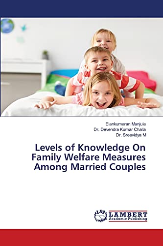 Stock image for Levels of Knowledge On Family Welfare Measures Among Married Couples for sale by Lucky's Textbooks