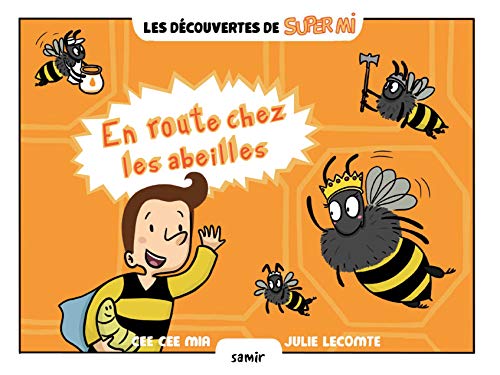 Stock image for En route chez les abeilles [Broch] Mia, Cee Cee et Lecomte, Julie for sale by BIBLIO-NET