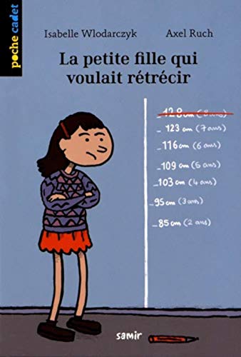 Beispielbild fr La petite fille qui voulait rtrcir zum Verkauf von Librairie Th  la page