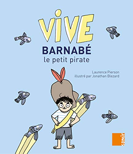 Stock image for Vive Barnab le petit pirate for sale by medimops