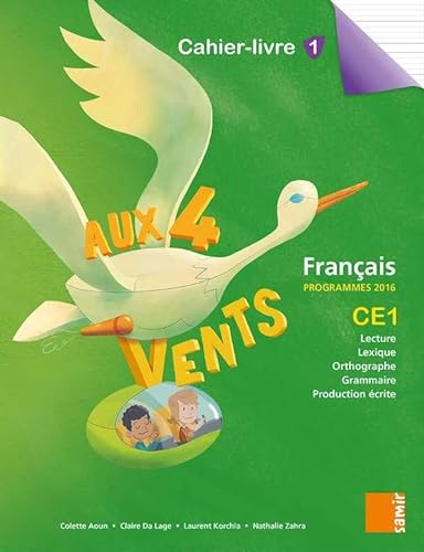 Beispielbild fr Franais CE1 Aux 4 vents: Cahier-livre 1. Programme 2016 zum Verkauf von medimops