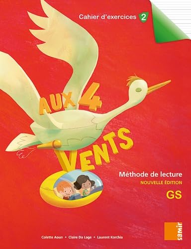 Beispielbild fr Aux 4 vents Mthode de lecture GS: Chaier d'exercices 2 [Broch] Aoun, Colette; Da Lage, Claire et Korchia, Laurent zum Verkauf von BIBLIO-NET