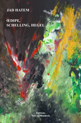Stock image for ?DIPE, SCHELLING, HEGEL (French Edition) for sale by GF Books, Inc.