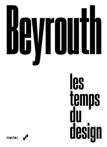 Beispielbild fr Beyrouth ? Les temps du design zum Verkauf von Gallix