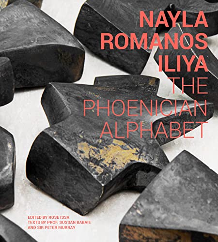 Stock image for Nayla Romanos Iliya: The Phoenician Alphabet for sale by GF Books, Inc.