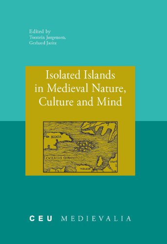 Beispielbild fr Isolated Islands in Medieval Nature, Culture and Mind (CEU Medievalia) zum Verkauf von Books From California