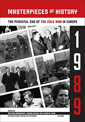 9786155053405: Masterpieces of History: The Peaceful End of the Cold War in Europe, 1990 (National Security Archive Cold Readers)