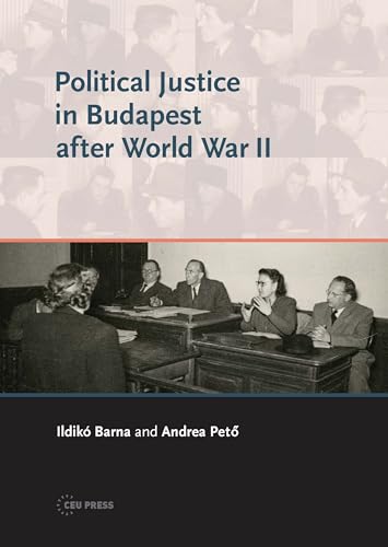 9786155225987: Political Justice in Budapest After World War II