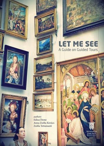 Stock image for Let Me See: A Guide on Guided Tours for sale by Monster Bookshop