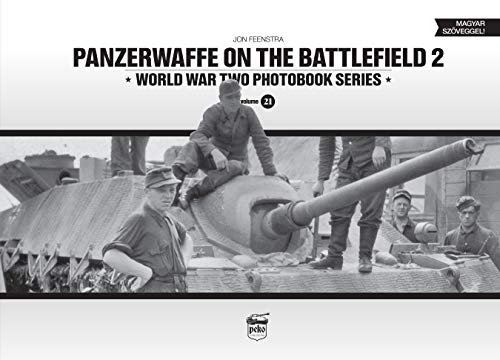 Stock image for Panzerwaffe on the Battlefield 2: World War Two Photobook Series for sale by Book Bunker USA