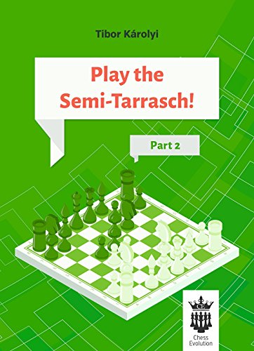 Stock image for Play The Semi-Tarrasch! - Part 2 for sale by GF Books, Inc.