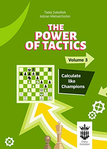 Stock image for The Power of Tactics - Calculate Like Champions - Volume 3 for sale by SecondSale