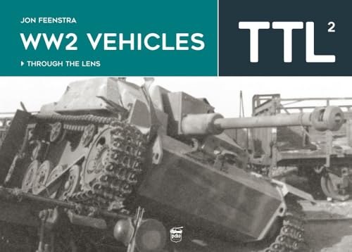 Beispielbild fr WW2 Vehicles Through the Lens Vol.2 zum Verkauf von Blackwell's