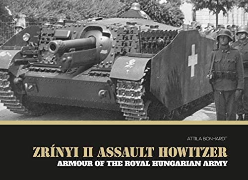 Beispielbild fr Zrinyi II Assault Howitzer zum Verkauf von Blackwell's