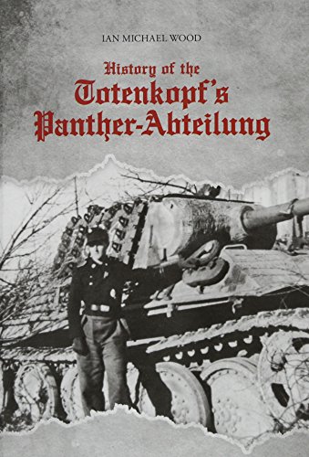 Beispielbild fr History of the Totenkopf's Panther-Abteilung zum Verkauf von Sessions Book Sales