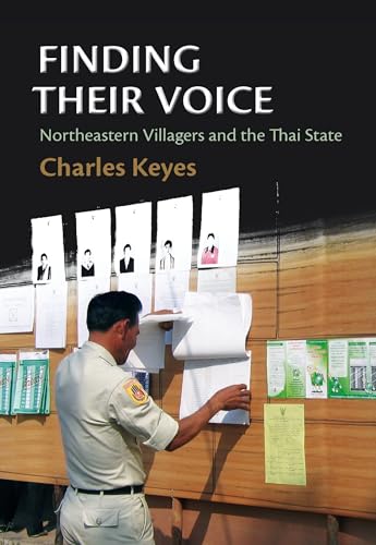 Stock image for Finding Their Voice: Northeastern Villagers and the Thai State for sale by Wonder Book