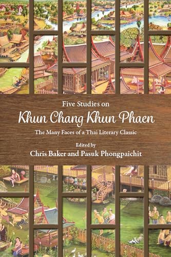 Imagen de archivo de Five Studies on Khun Chang Khun Phaen: The Many Faces of a Thai Literary Classic a la venta por WorldofBooks